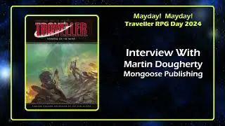 Martin Dougherty Mongoose Publishing Interview Traveller RPG Mayday 2024