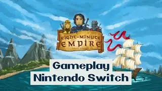 Nintendo Switch - Eight Minute Empire - Gameplay