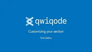 Grid Gallery  Shopify section by qwiqode (Tutorial)