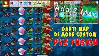 Cara Ganti Map di Mode Custom Plants vs Zombies Fusion – Pilih dari 7 Map Seru!