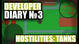 Developer Diary #3 Hostilities Tanks (New Game, My Game) Construct 2