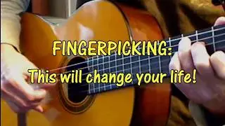 Fingerpicking: This will change your life!