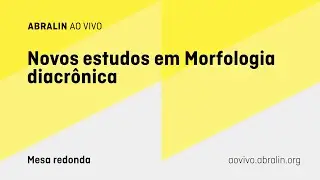Novos estudos em Morfologia diacrônica
