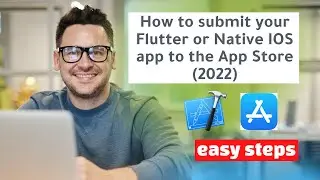 How to submit your Flutter or Native iOS App to the App Store in less than 10 minutes (2022)
