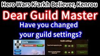 Dear Guild Master. Have you changed your guild settings? | Hero Wars