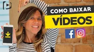 COMO BAIXAR VÍDEOS DO INSTAGRAM E FACEBOOK Rápido e Prático | Paula Tebett