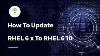 How To Update RHEL 6 x To RHEL 6 10
