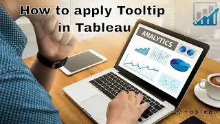 How to apply Tooltip in Tableau | Tableau 10 Training | Analytics Leap