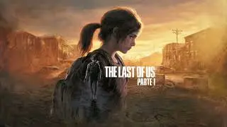 The Last of US - Parte 1 - Remake PS5 - puntata 2