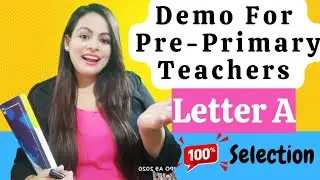 How to teach letter A | How to teach letter a to Kindergarten |Refferal video for teaching interview