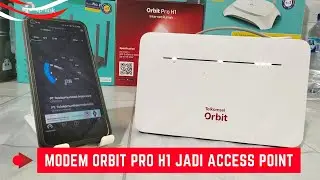 Cara Setting Modem Orbit Telkomsel Pro H1 Jadi Access Point Untuk Memperluas Jaringan Internet
