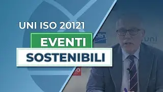 Eventi sostenibili: la revisione della UNI ISO 20121 - Il commento di Stefano Bonetto