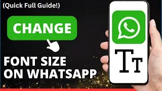 How to Change Font Size on WhatsApp [2024 Update]