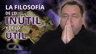 LA FILOSOFÍA DE LO INÚTIL Y DE LO ÚTIL - Carlos Arco
