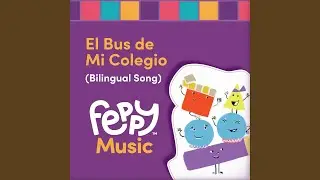 El Bus de Mi Colegio (Bilingual Song)