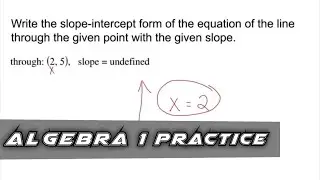 Algebra 1 Practice - Write an Equation in Slope-Intercept Form (Example 1)