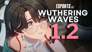 FREE 5-Star! - Wuthering Waves 1.2 Update Overview