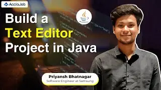 Build a Text Editor Project in Java | Coding Project | Backend Project | Java Project | AccioJob