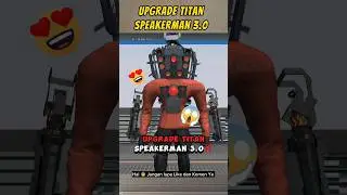 UPGRADE TITAN SPEAKERMAN 3.0‼️ 