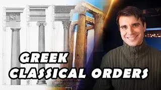 Understand the Classical Orders: Doric - Ionic - Corinthian