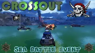 CROSSOUT (SEA BATTLE EVENT)