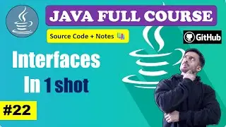 Lecture 22 -  How Interfaces works in Java  | Beginner to Advance l Java Course [2024] | CodeMyth