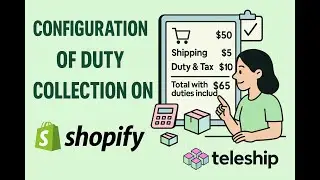 How to: Collect Import duties on Shopify
