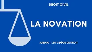 Novation (definition, example, effects) - Law of Obligations