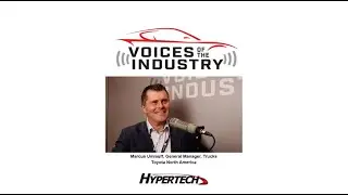 Hypertech's Voices of the Industry SEMA 2022 Feat. Marcus Umlauff, Gen Mgr Trucks, Toyota NA Promo