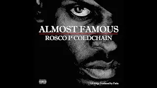 Rosco P Coldchain - All To  You Trouble (feat MeLa Machinko)