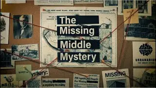 The Missing Middle Mystery