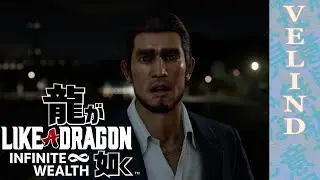 [Velind] Like a Dragon: Infinite Wealth