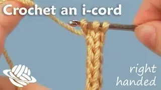 Crochet an i-cord (right-handed version)