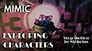 MIMIC | Exploring Characters | Broken Bulb Creation