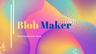 Blobify Your Web Design: Create Stunning Blobs with 