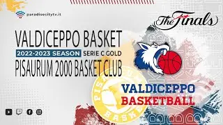 The 2023 Finals - Serie C Gold - Sicoma Valdiceppo vs. Pisaurum 2000 Basket Club