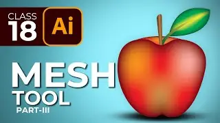 Adobe Illustrator Course - Apply Illustration by Mesh Tool (Part-III) - Class-18 | Urdu / Hindi