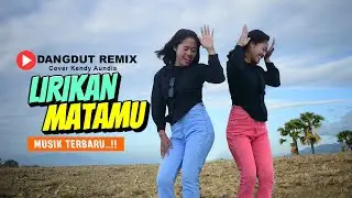 BARU▶️ LIRIKAN MATAMU DANGDUT REMIX DISCO TERBARU