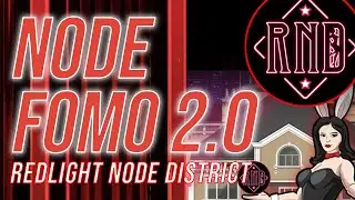 Node Fomo 2.0 | Redlight Node District