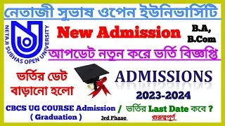 NSOU UG New Admission 2023-24 Official Notice || Netaji Subhas Open University Admission 3rd Phase