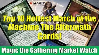 MTG Market Watch: Top 10 Hottest March of the Machine The Aftermath Cards