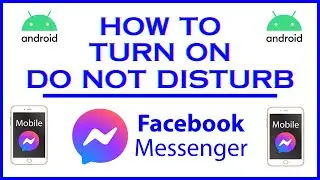 How To Activate Do Not Disturb On The Facebook Messenger App | Android | *2024