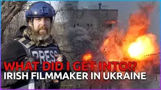Filming The War in Ukraine: Finn Boylan