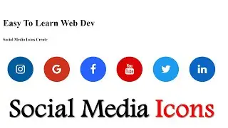 #socialmediaicons #easytolearnwebdev Social Media Icon & Hover Effect Using HTML & CSS
