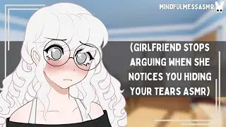 Am I Making You Cry? (Girlfriend ASMR)