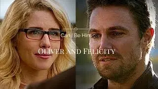 Oliver and Felicity | Can I be him