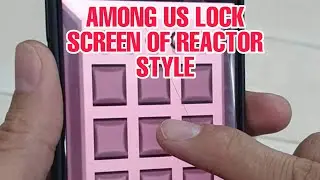 AMONG US LOCK SCREEN OF REACTOR STYLE { RUEL-TV }