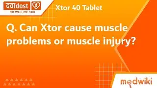 Q. Can Xtor cause muscle problems or muscle injury?