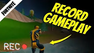How to Record Fortnite Gameplay on PC