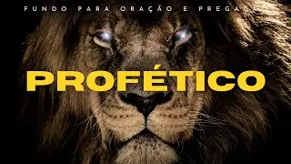 Fundo Musical FORTE PROFÉTICO - Orações e Pregações Tremendas